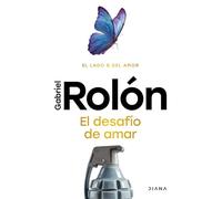 El desafío de amar/ The Challenge of Loving: El Lado B Del Amor/ the B Side of Love