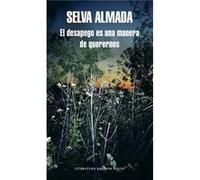 Selva Almada – El desapego es una manera de querernos – Mapa de las lenguas – Livre en VO