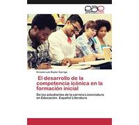 El Desarrollo De La Competencia Icónica En La Formación Inicial
