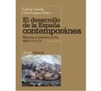 El Desarrollo De La España Contemporánea - Gabriel Tortella ,, Clara Eugenia Núñez Gabriel Tortella , , Clara Eugenia Núñez (Auteur)