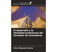 El desarrollo y la identidad profesional del formador de formadores