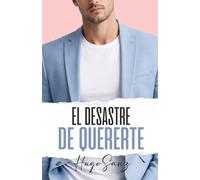 El desastre de quererte