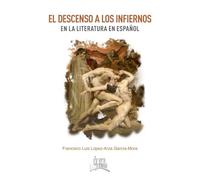 El descenso a los infiernos en la literaura en español