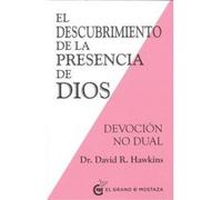 El Descubrimiento De La Presencia De Dios - [Livre en VO] Hawkins, David R (Auteur)