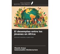El desempleo entre los jóvenes en África: Evolución reciente y nuevos retos