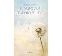 EL DESEO QUE EL VIENTO SE LLEVÓ