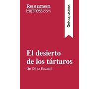 El Desierto De Los Tártaros De Dino Buzzati (Guia De Lectura): Resumen Y Análisis Completo