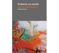 EL DESIERTO Y SU SEMILLA (NE)