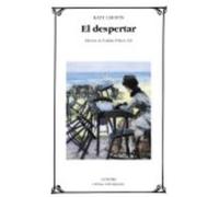 El Despertar - Chopin, Kate Chopin, Kate (Auteur)