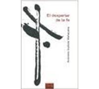 El Despertar De La Fe/ the Awakening of Faith