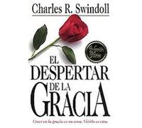 El Despertar De LA Gracia/the Grace Awakening Charles Swindoll (Auteur)