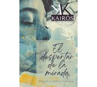 El despertar de la mirada: Kairós: Reflejos de tu espejo (1)