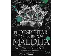 El despertar de la reina maldita/ The Dawn of the Cursed Queen