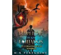 El Despertar De Los Exiliados (Spanish Edition)