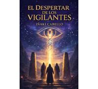 EL DESPERTAR DE LOS VIGILANTES