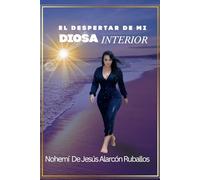 El despertar de mi DIOSA interior