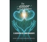 El Despertar del Amor Consciente