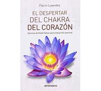 El despertar del chakra del corazón