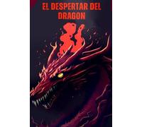 El Despertar del Dragón