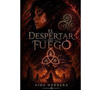 El Despertar del Fuego