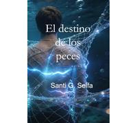 El destino de los peces
