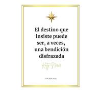 El destino que insiste puede ser, a veces, una bendición disfrazada