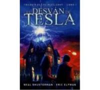 El Desván De Tesla - Neal Shusterman , Eric Elfman Neal Shusterman , Eric Elfman (Auteur)