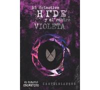 El detective Hide y el rastro violeta: Persecuciones o perdederos