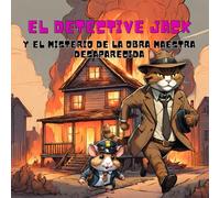 El Detective Jack y el Misterio de la Obra Maestra Desaparecida