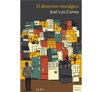 El Detective Nostálgico - [Livre en VO] Correa Santana, Jos Luis (Auteur)