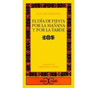 El Dia de Fiesta Por La Manana y Por La Tarde