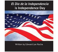 El Día De La Independencia Is Independence Day