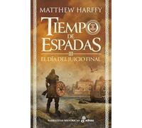 El día del juicio final: Tiempo de Espadas III