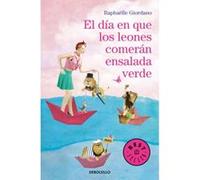 El Día En Que Los Leones Comerán Ensalada Verde - [Livre en VO] Giordano, Raphäelle (Auteur)