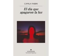 El día que apagaron la luz