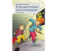 El Dia Que El Metro Se´Ns Va Empassar - [Livre en VO] Armengol, Gemma (Auteur)