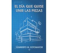 El día que quise unir las piezas