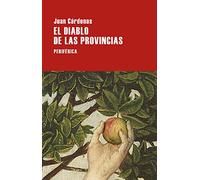 El diablo de las provincias / The devil of the provinces: Fabula En Miniaturas