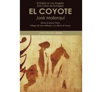 El Diablo en Los Ángeles. Don César de Echagüe - EL COYOTE