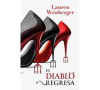 El diablo regresa La nueva novela en el universo de El diablo viste de Prada - Lauren Weisberger - Stefano Books - ebook (ePub) - Livre