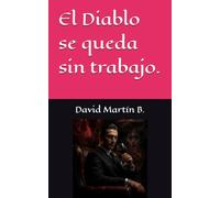 El Diablo se queda sin trabajo.