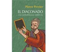 El diaconado: Una antropología espiritual