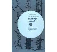 El Diálogo Musical : Reflexiones Sobre Monteverdi, Bach Y Mozart