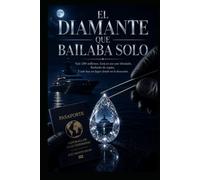 El Diamante que Bailaba Solo