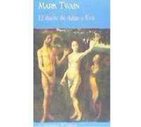 El Diario De Adán Y Eva - Mark Twain Mark Twain (Auteur)