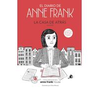 El diario de Anne Frank (revisado): La casa de atrás (su novela)