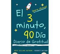 El Diario De Gratitud De 3 Minutos Y 90 Días Para Niños