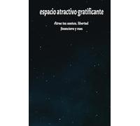 El diario de gratitud de un minuto: espacio atractivo gratificante para hacer realidad tus sueños: Cuaderno de Manifestacion y Abundancia: 130 Dias de ... y Ejercicios de Atraccion Financiera