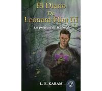 EL DIARIO DE LEONARD FLINT III: La profecía de Kutmol
