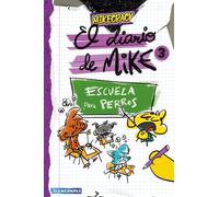 El diario de Mike 3. Escuela para perros